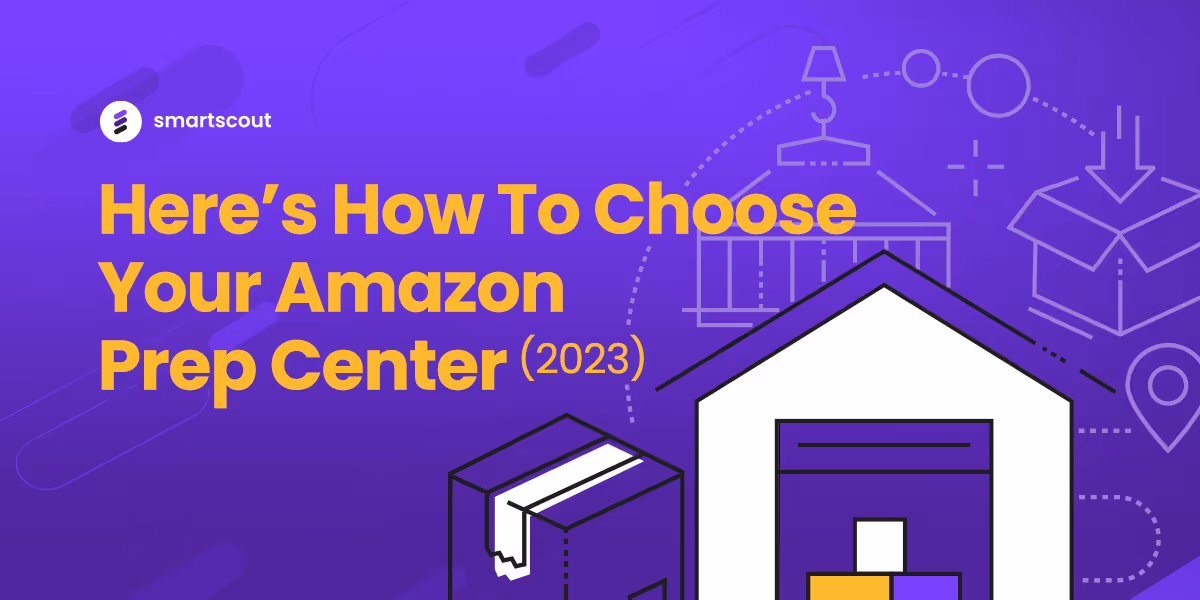 Here’s How To Choose Your Amazon Prep Center [2023]