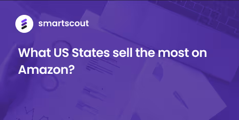 What US States sell the most on Amazon?