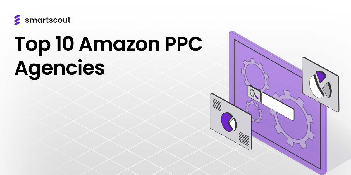 亚马逊 PPC 十大顶尖代理商全解析