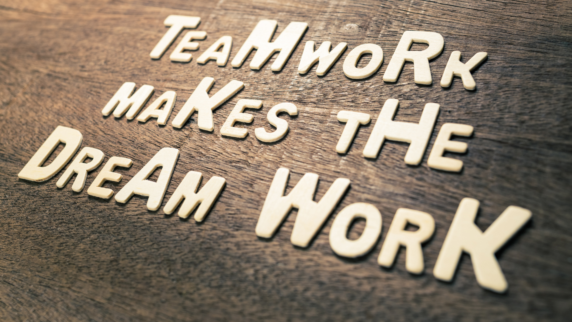 teamwork makes the dream work