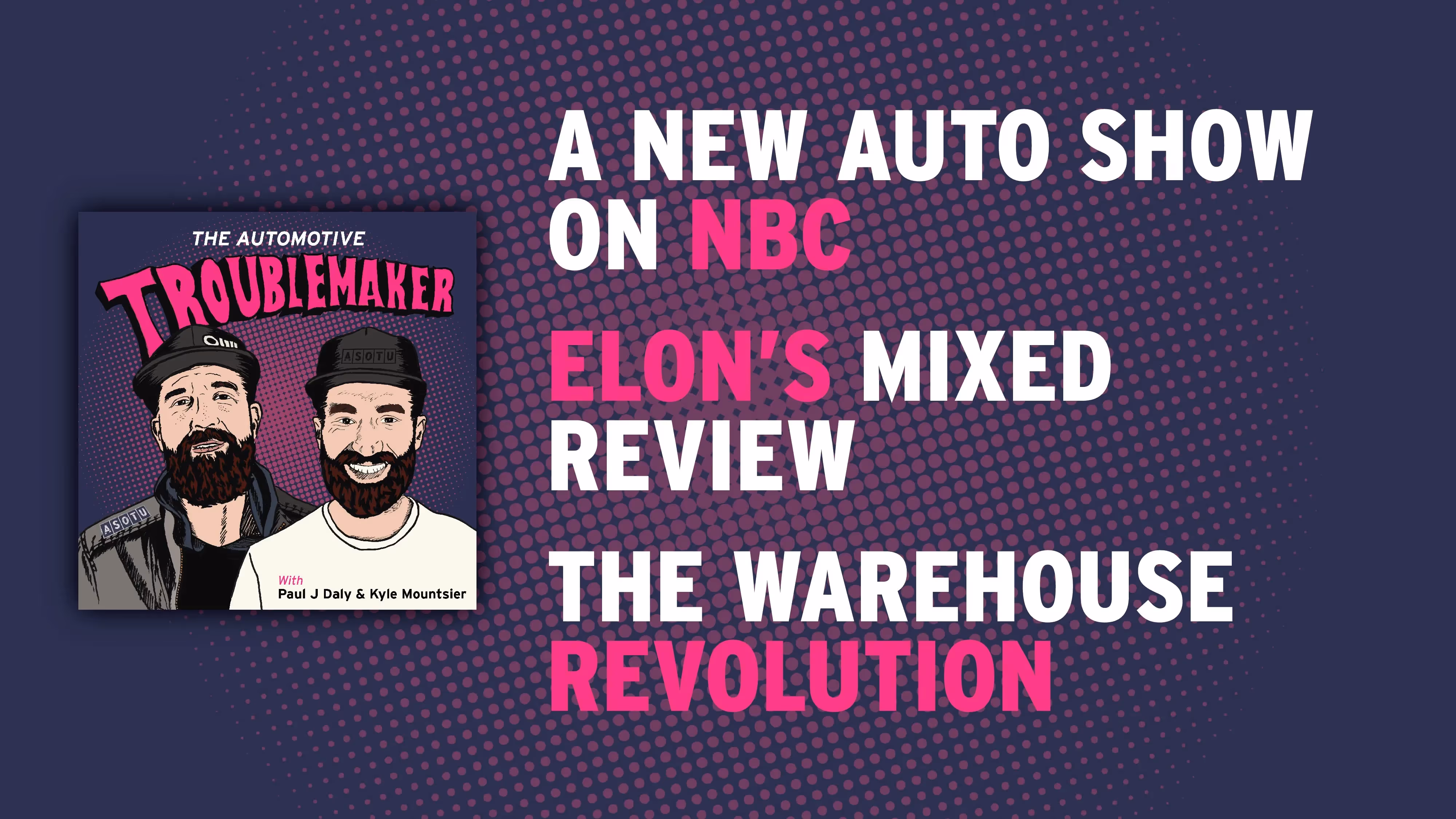 A New Auto Show on NBC, Elon's Mixed Review, and The Warehouse Revolution