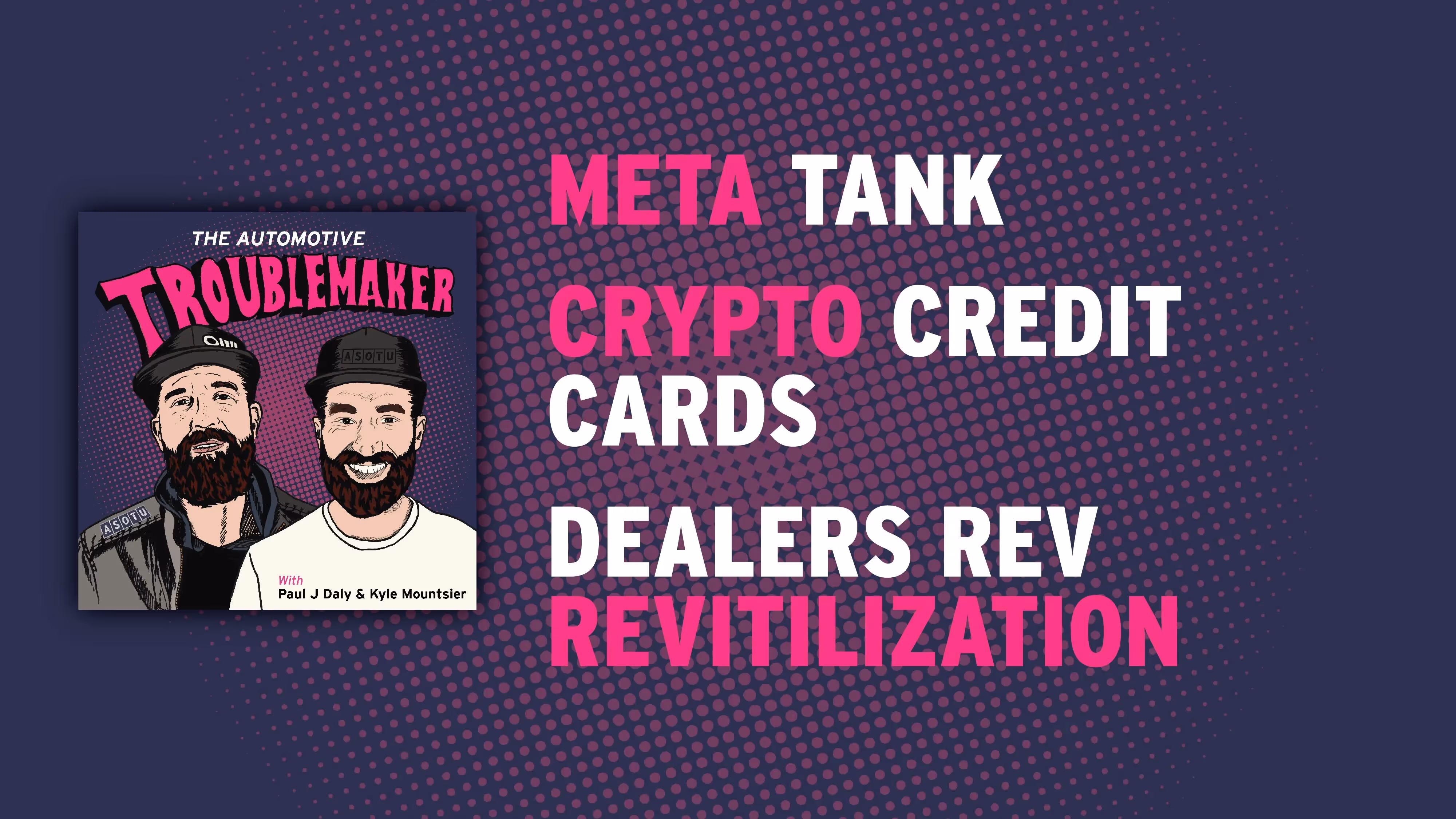 Meta Tanks, Crypto Credit Cards, CDKs New Wholesale Platform, and Dealers Rev Up Revitalization