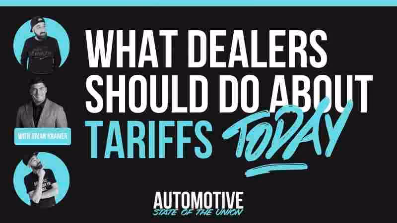 What Dealers Should Do About Tariffs Today with Brian Kramer, TikTok Sale Deadline Looms