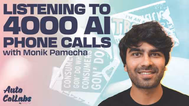 Listening To 4000 AI Phone Calls with Monik Pamecha