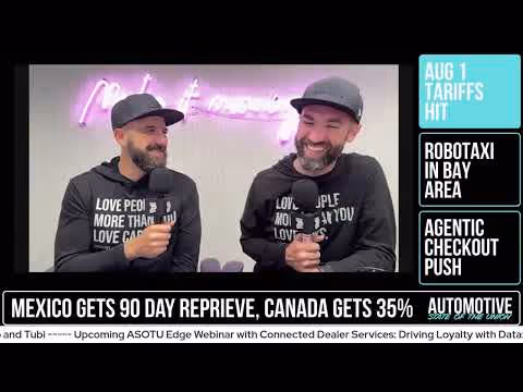 Latest Tariff Roundup, Robotaxi With A Driver, Agentic Checkout