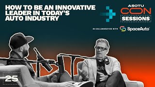 How To Be An Innovative Leader In Today's Auto Industry with John Bozzella