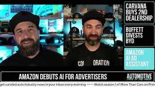 Carvana Dealership #2, Buffett Cashes Out BYD, Amazon AI Ad Assist