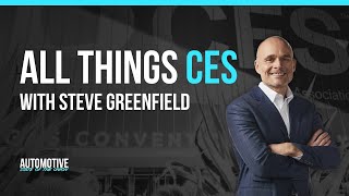 All Things CES with Steve Greenfield