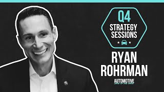 Q4 Strategy Sessions: Ryan Rohrman on How To Stop Wasting 30% of Your Marketing