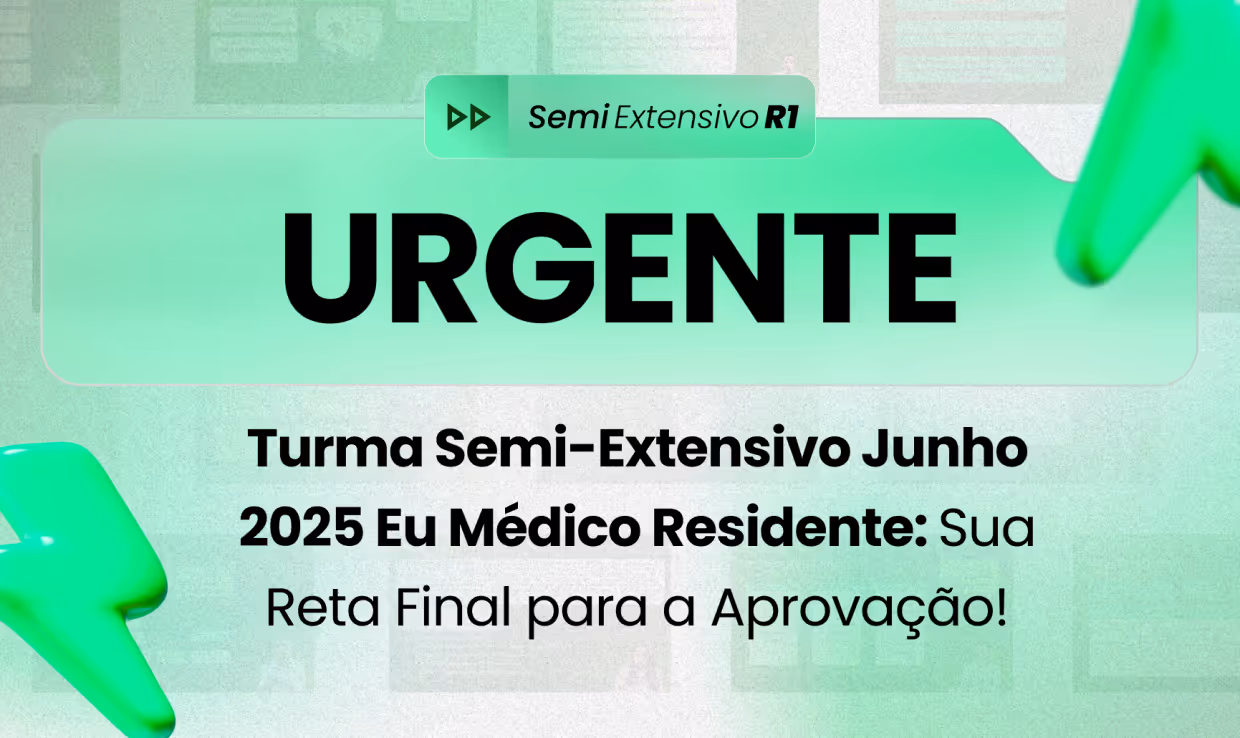 Urgente: turma semi-extensivo junho 2025 Eu Médico Residente — Intensifique sua Jornada até a Aprovação!