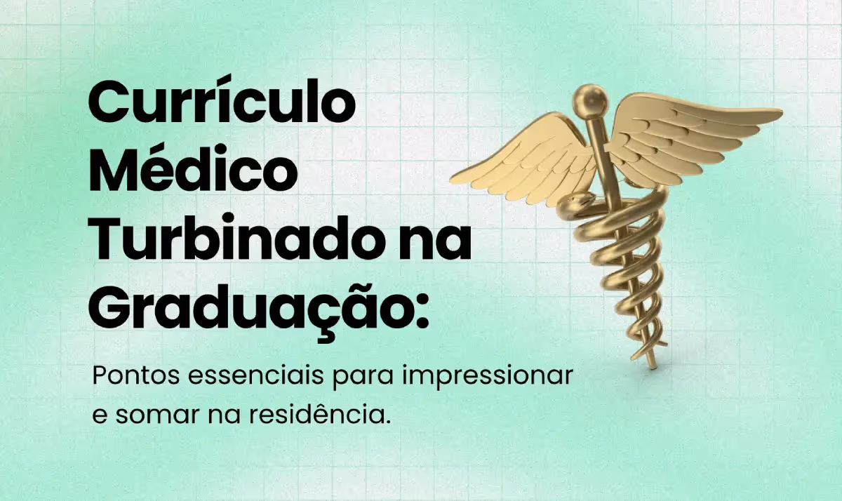 Como turbinar seu currículo médico na graduação e brilhar no R1