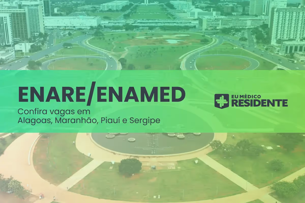 ENARE ENAMED 2026: Vagas de residência médica em Alagoas, Maranhão, Piauí e Sergipe