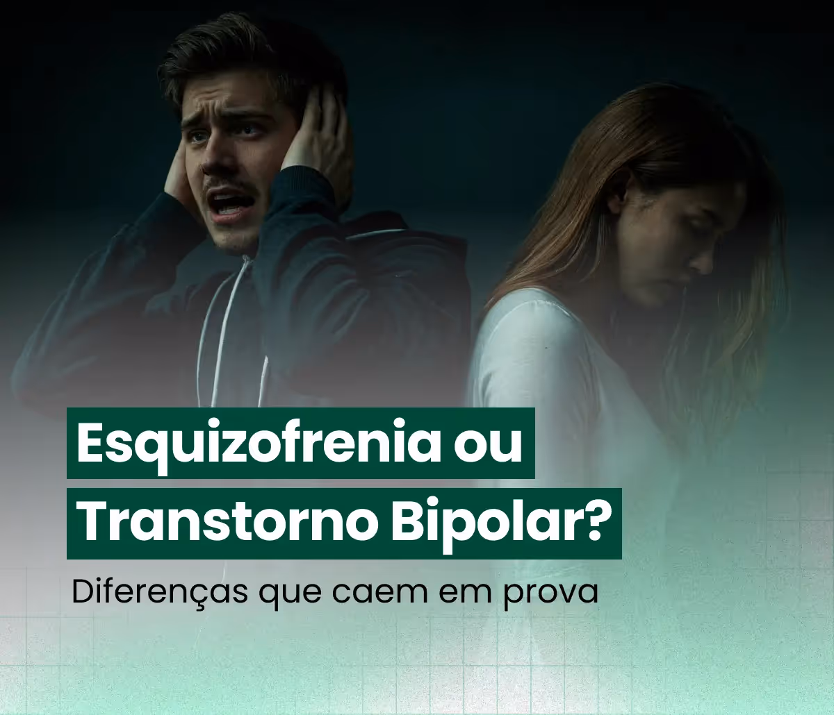 Esquizofrenia x transtorno bipolar: diferenças que caem na prova