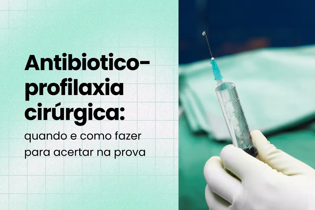 Antibioticoprofilaxia: o que é e quando é indicada?