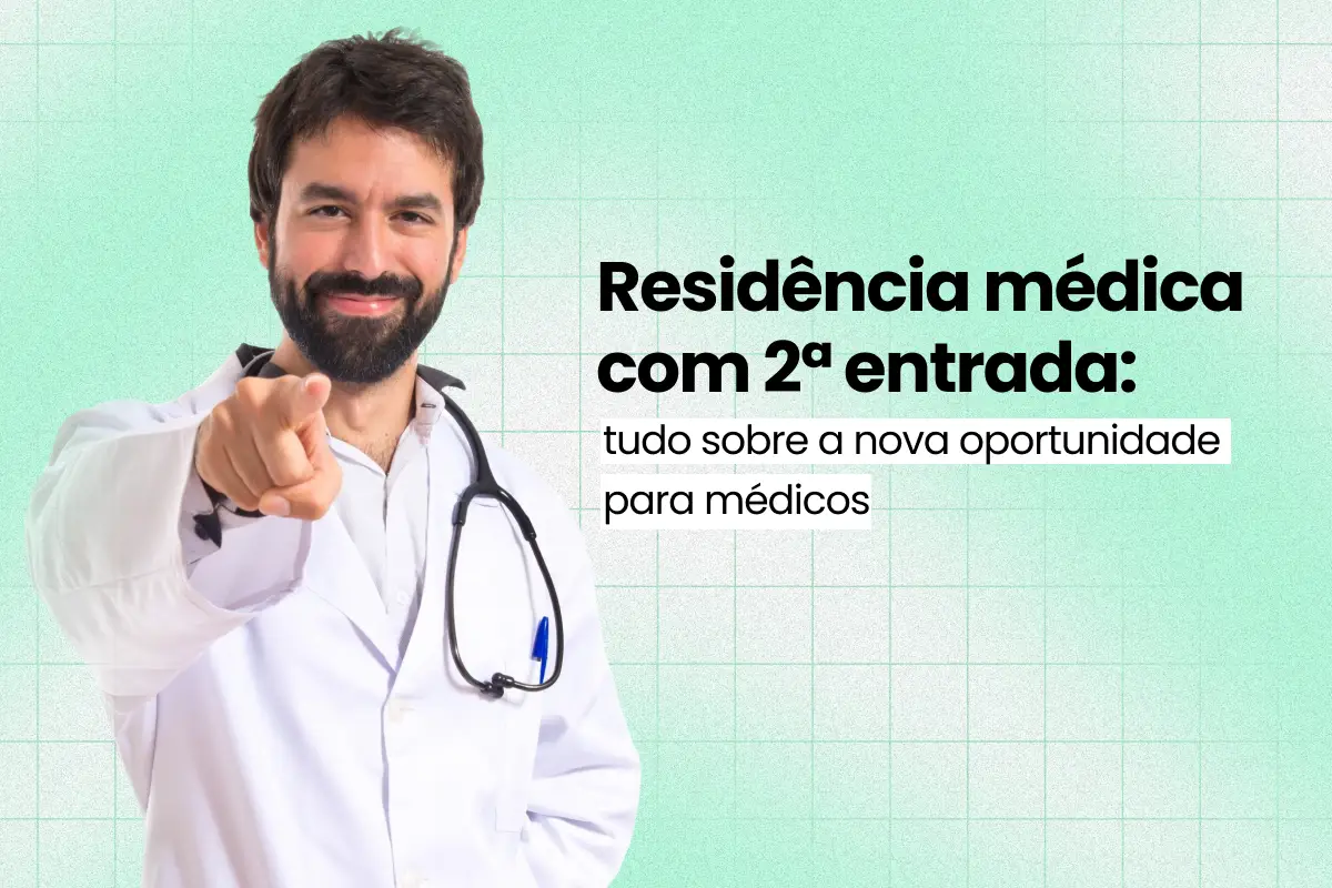 Residência médica em setembro? Veja como funciona a 2ª entrada