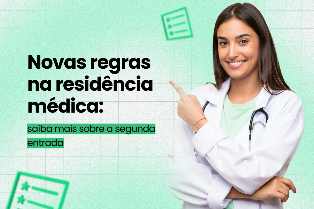 Tudo sobre a segunda entrada na residência médica: novas normas da CNRM