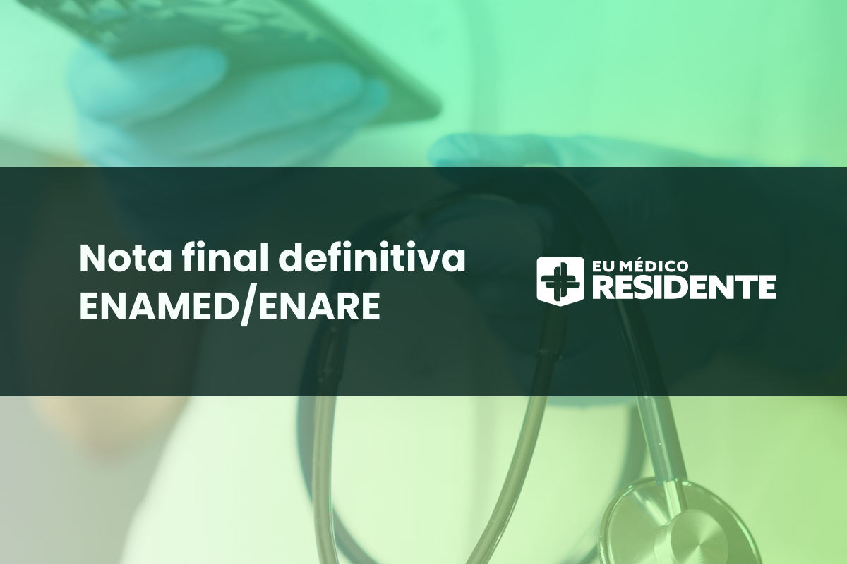 ENARE 2025: saiu a nota final definitiva!