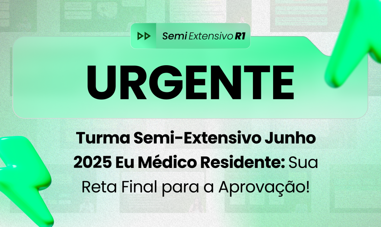 Urgente: turma semi-extensivo junho 2025 Eu Médico Residente — Intensifique sua Jornada até a Aprovação!