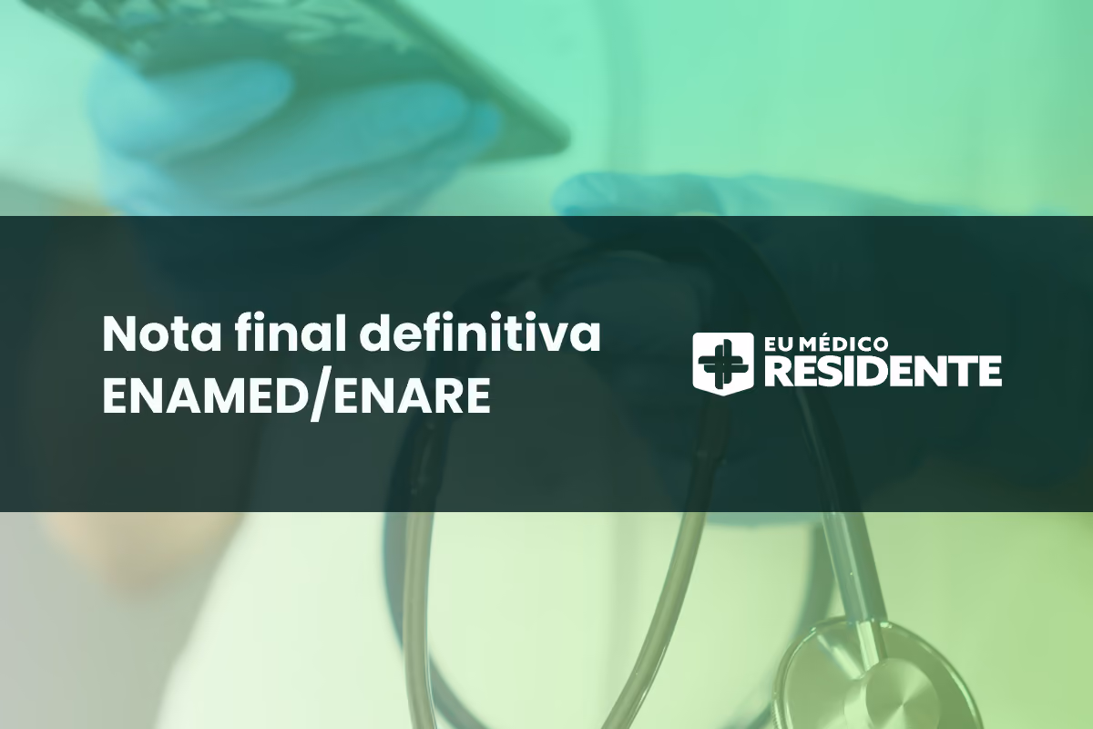 ENARE 2025: saiu a nota final definitiva!