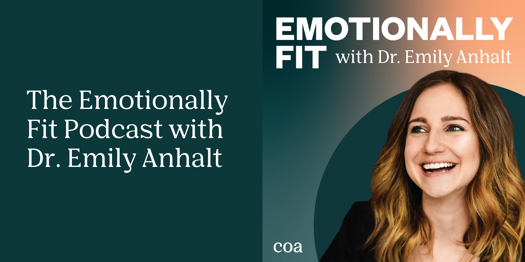 The Emotionally Fit Podcast with Dr. Emily Anhalt