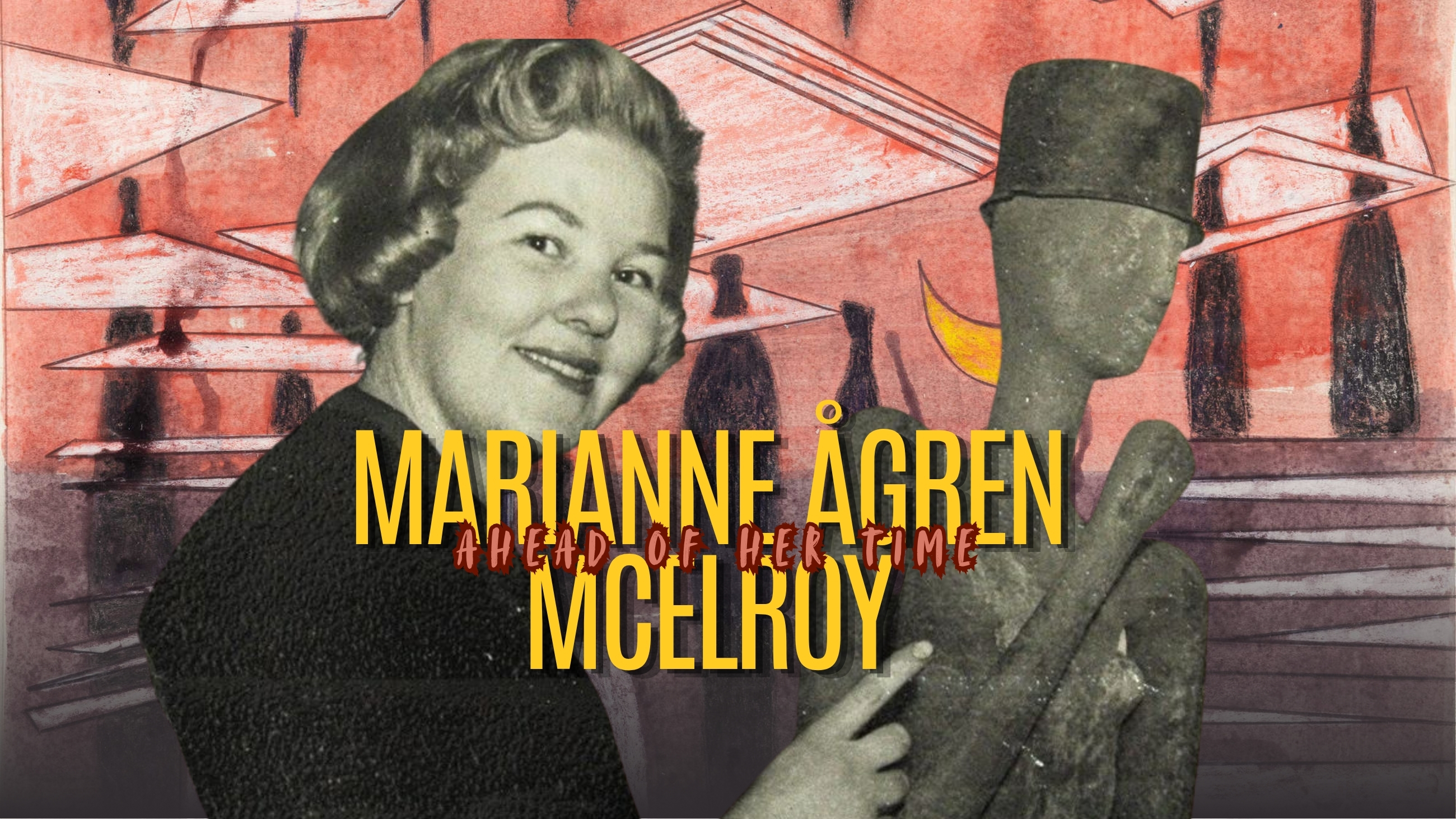 Ahead of Her Time: The Extraordinary Story of Marianne Ågren McElroy