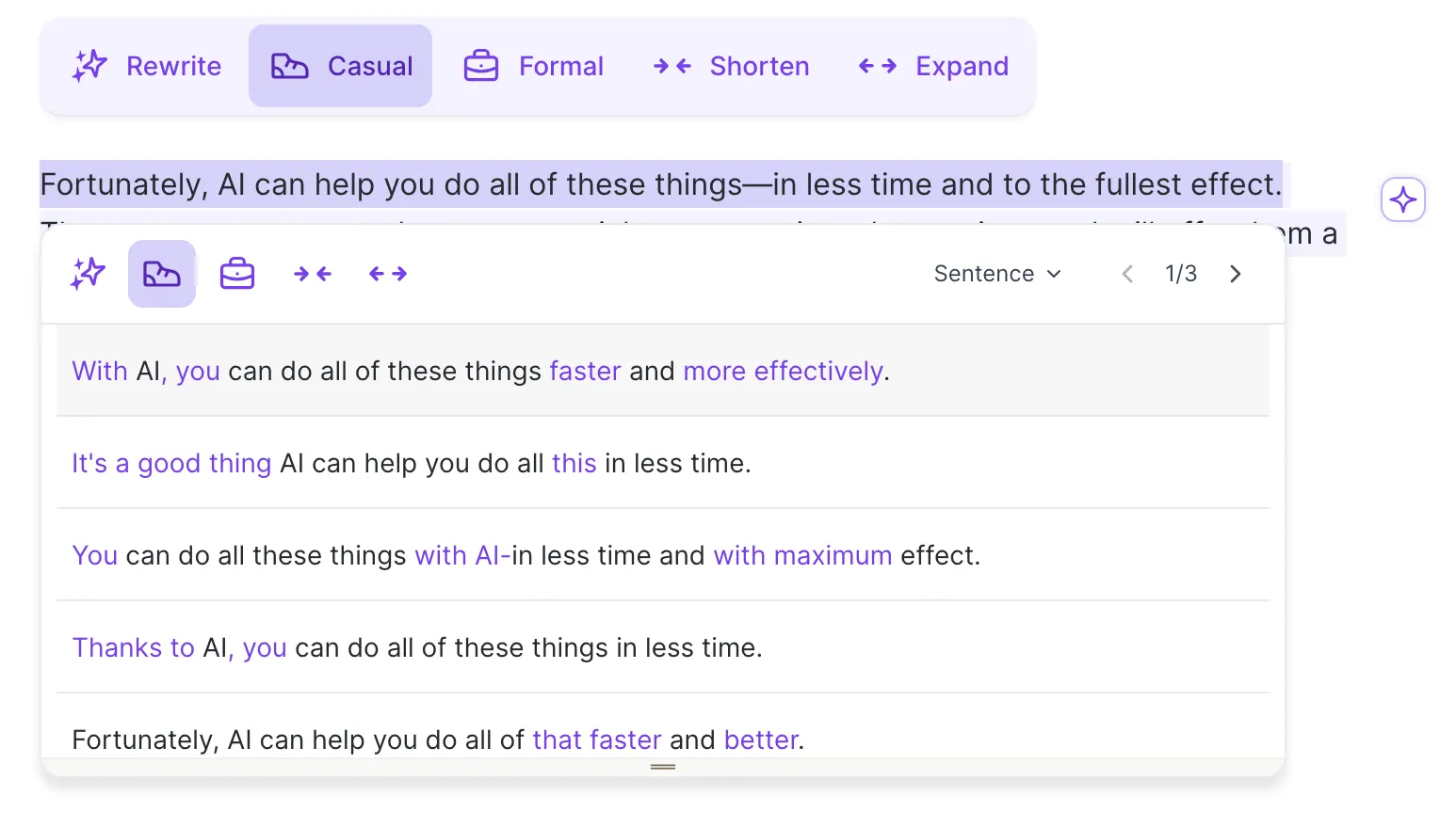 Highlight your text and select Casual or Formal to quickly change the tone of your writing in Wordtune. 