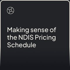 Making sense of the NDIS pricing schedule