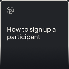 How to sign up a participant