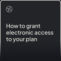How to grant electronic access to your plan