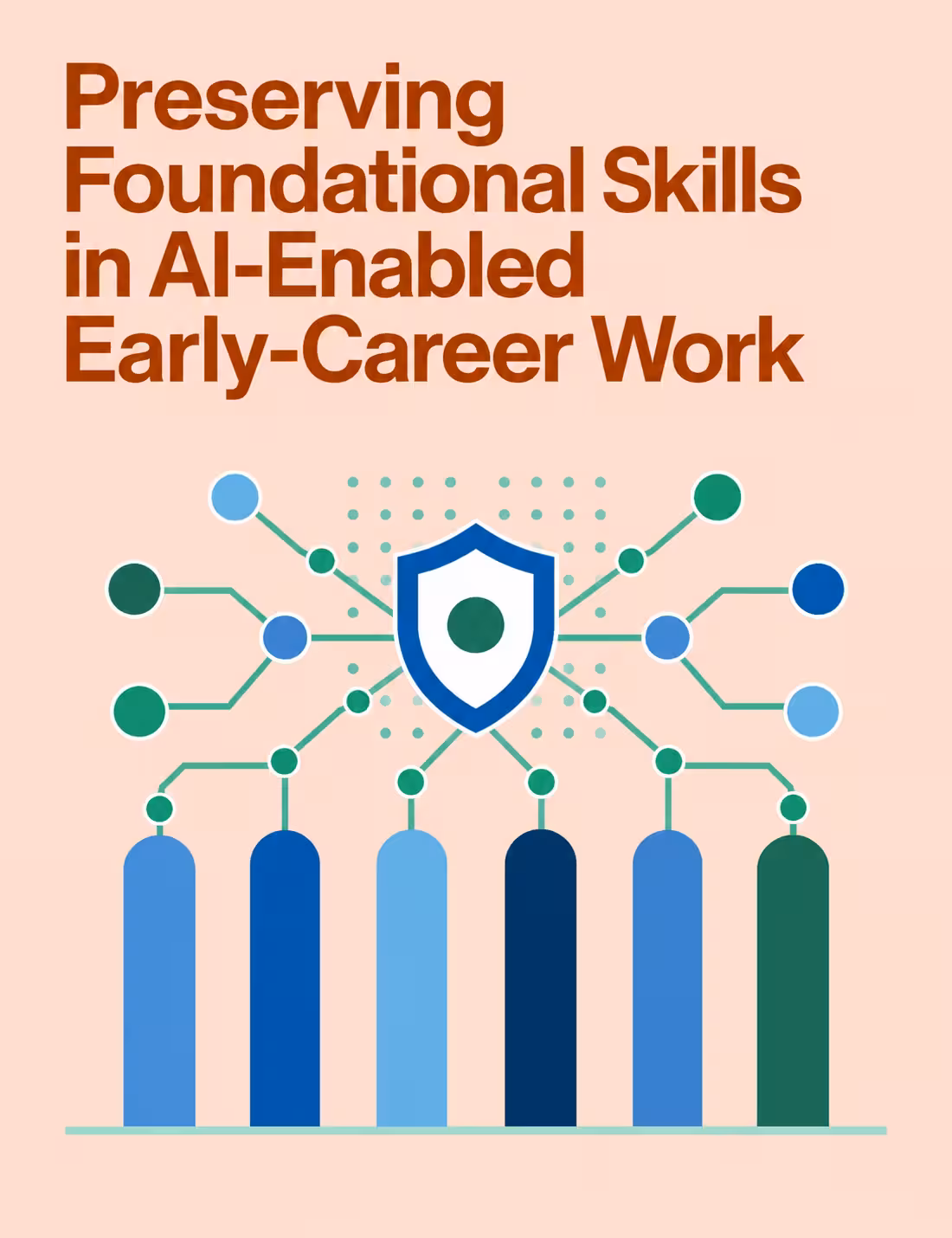 Text reading 'Preserving Foundational Skills in AI-Enabled Early-Career Work' above a shield icon connected by lines to five vertical bars in shades of blue and green.
