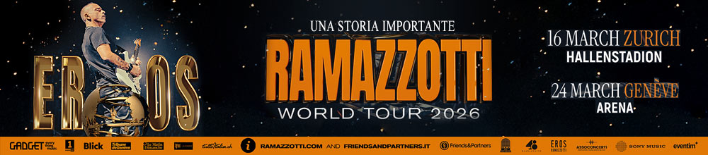 Eros Ramazzotti 16.03.2026 Zurigo - 24.03.2026 Ginvera