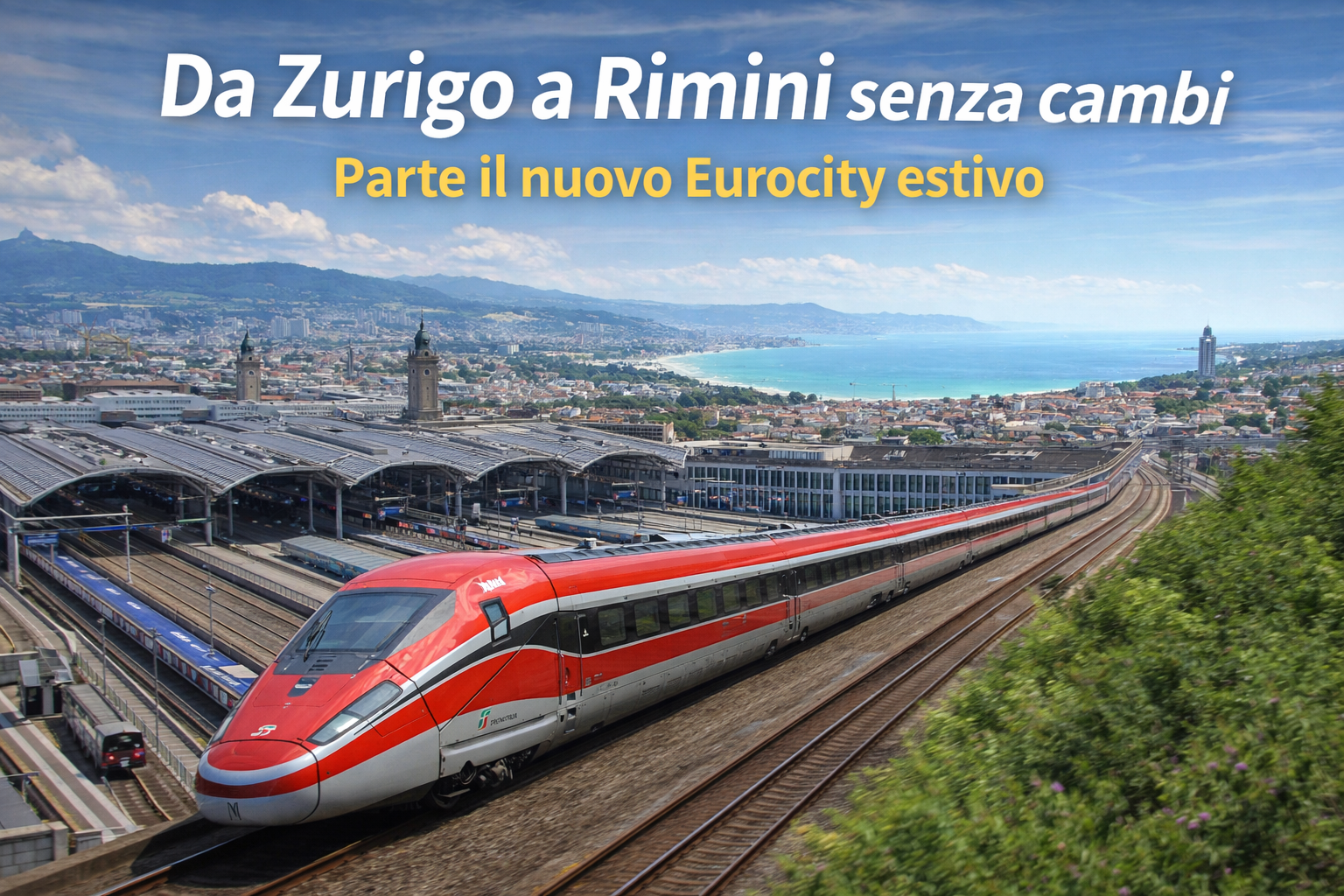 Da Zurigo a Rimini in treno senza cambi: parte il nuovo Eurocity estivo
