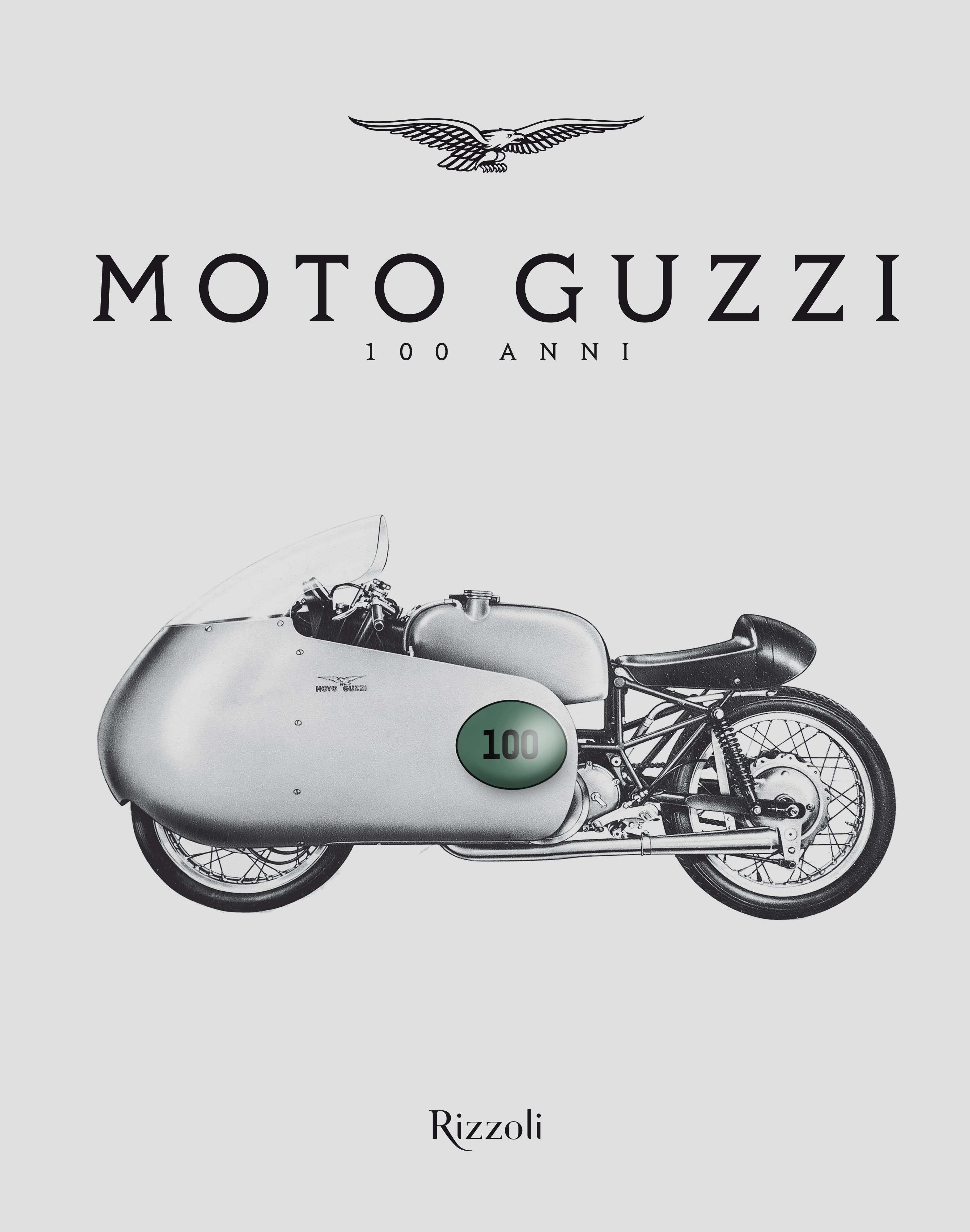 Moto Guzzi festeggia 100 anni, scopri il libro dell’anniversario Tuttoitalia