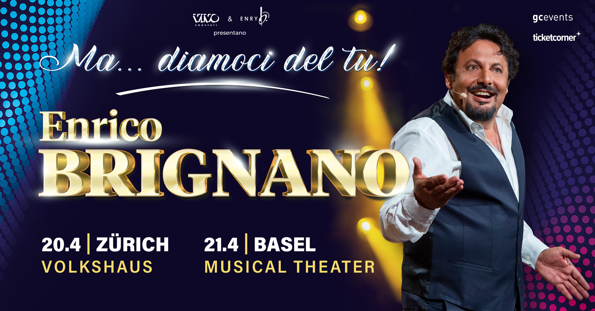 Enrcio Brignano Zurigo 20 aprile 2024 Zurigo e 21 aprile 2024 Basilea