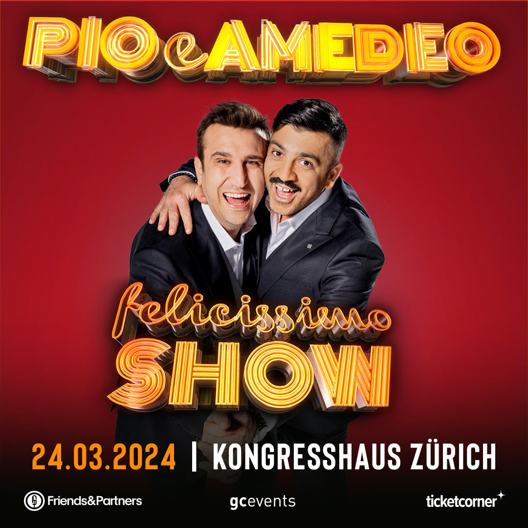 Pio E Amedeo Domenica 24 marzo 2024, ore 20 Kongresshaus, Zurigo