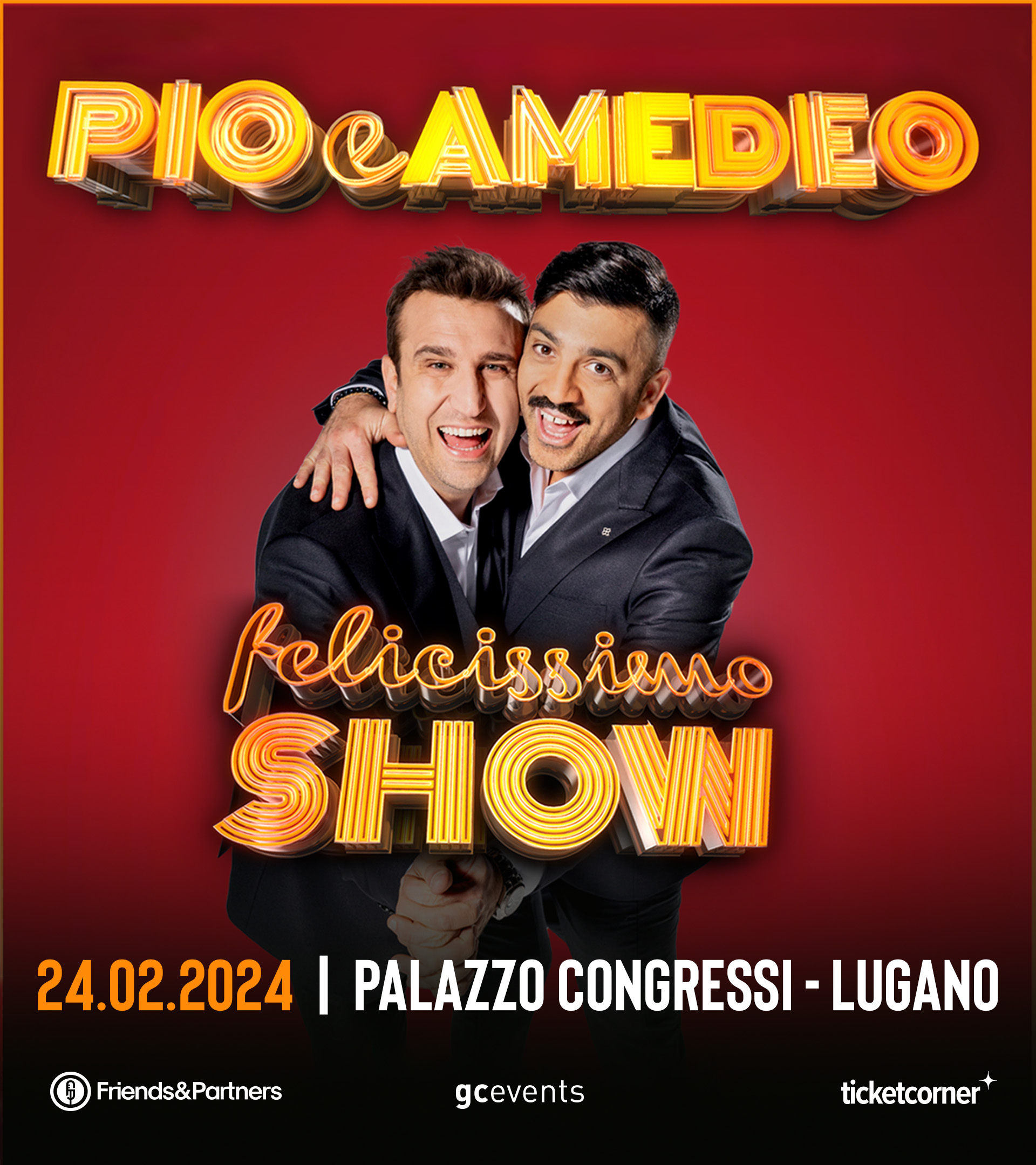 Pio E Amedeo Sabato 24 febbraio 2024, ore 20.30 Palazzo dei Congressi, Lugano