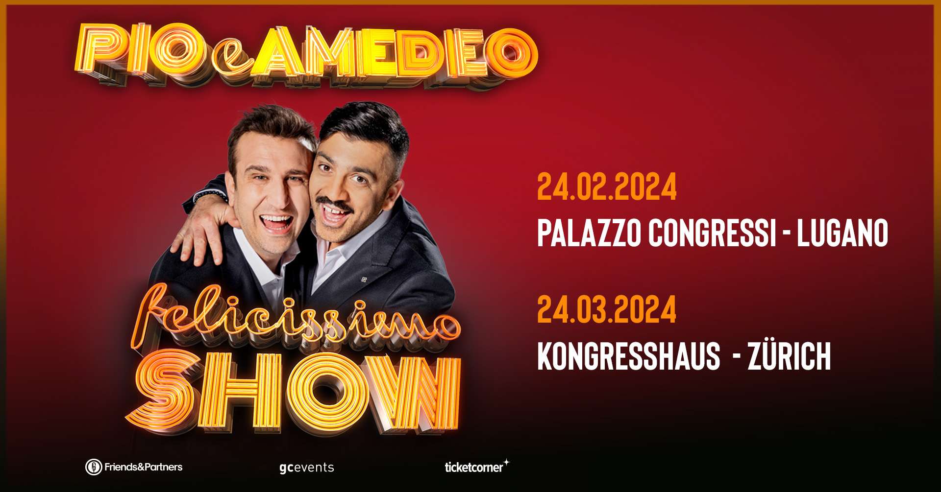 Pio e Amedeo return to Switzerland in Lugano and Zurich with their “Felicissimo Show”