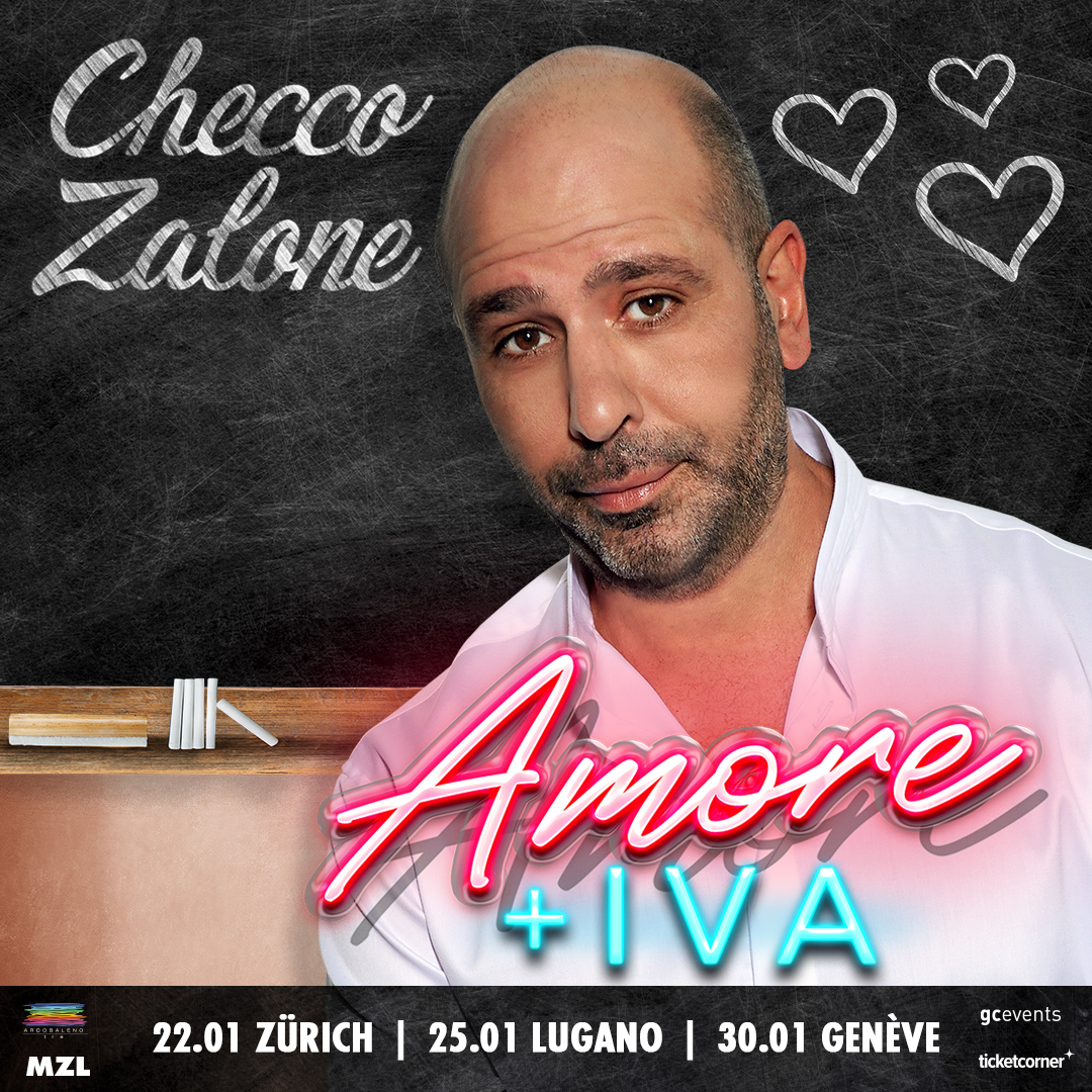 Checco Zalone Zurigo Lugano Ginevra Amore + Iva Tour Tuttoitalia Media Partner