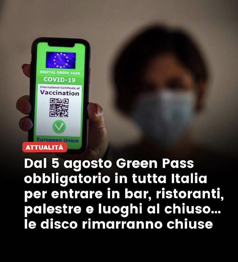 From 5 August, the Green Pass will be mandatory everywhere indoors in Italy