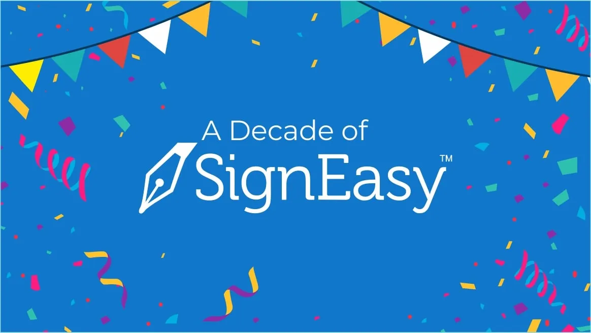 A decade of Signeasy. It’s our double-digit birthday!