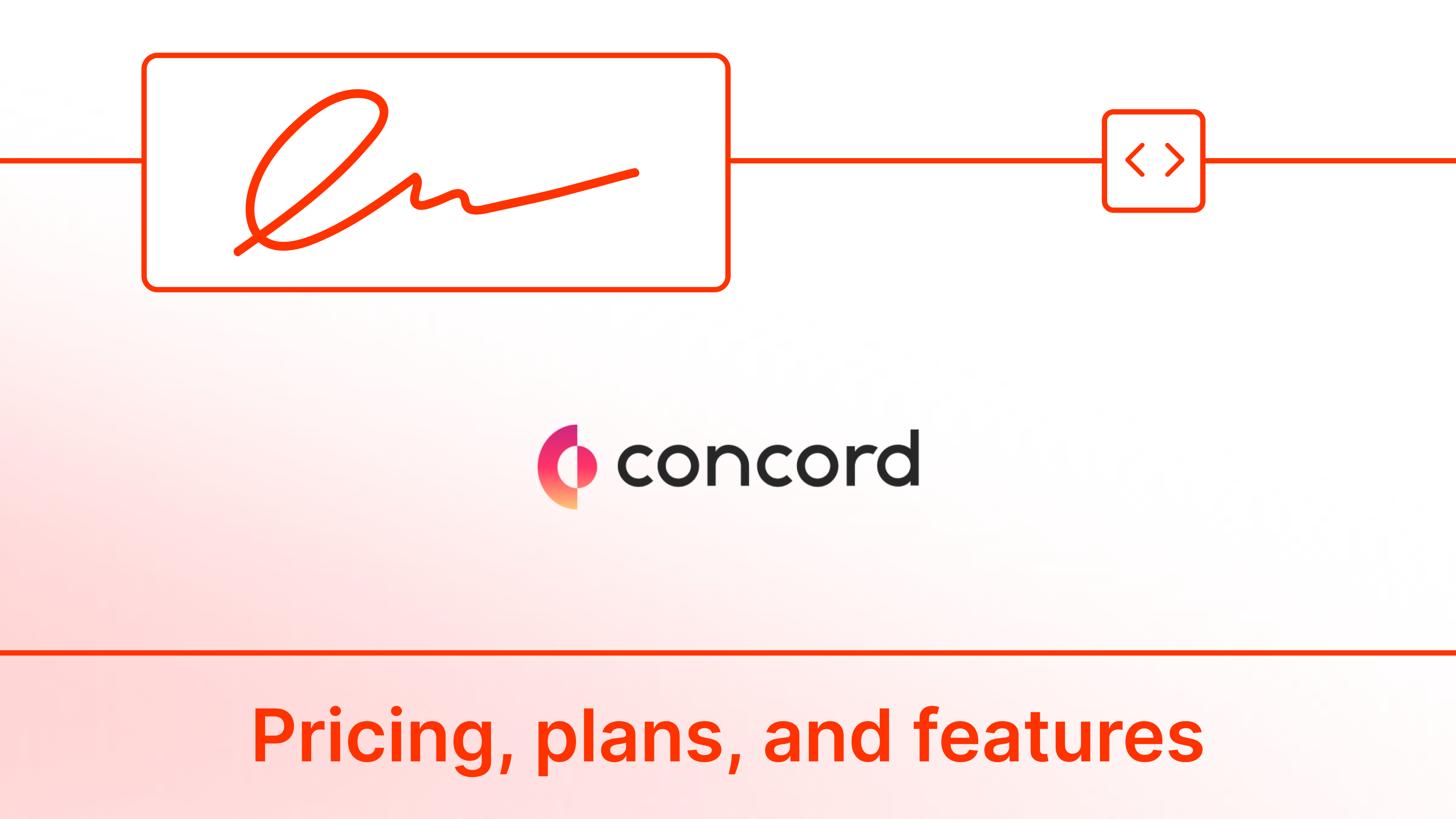 Concord Pricing , Plan and Features