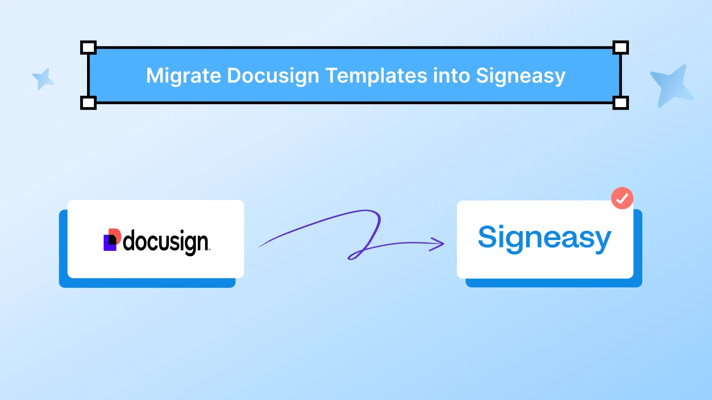 Migrate Docusign templates into Signeasy