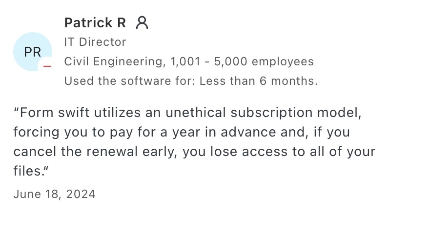 FormSwift user review criticizing subscription model and loss of file access after early cancellation.