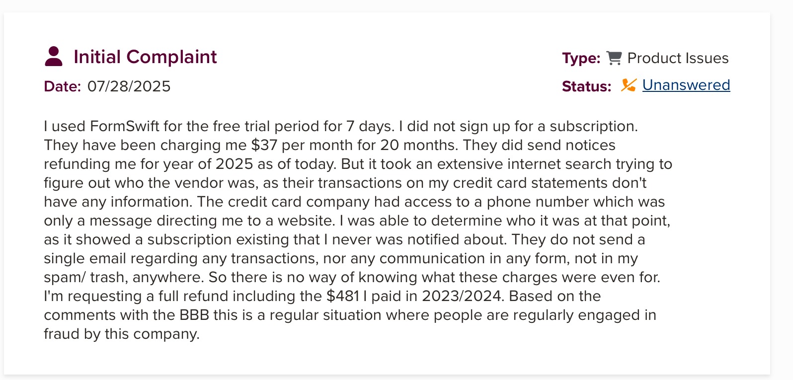 User complaint about unexpected recurring charges from FormSwift subscription.