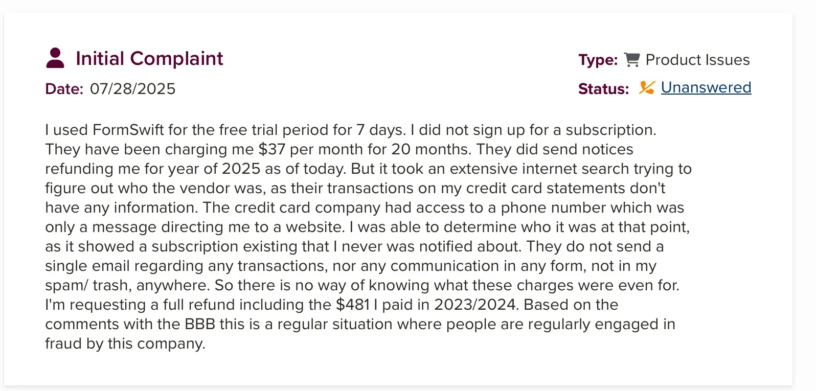 User complaint about unexpected recurring charges from FormSwift subscription.