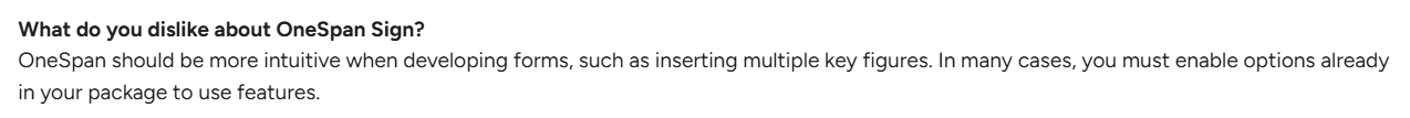 User dislikes OneSpan's lack of intuition when developing forms