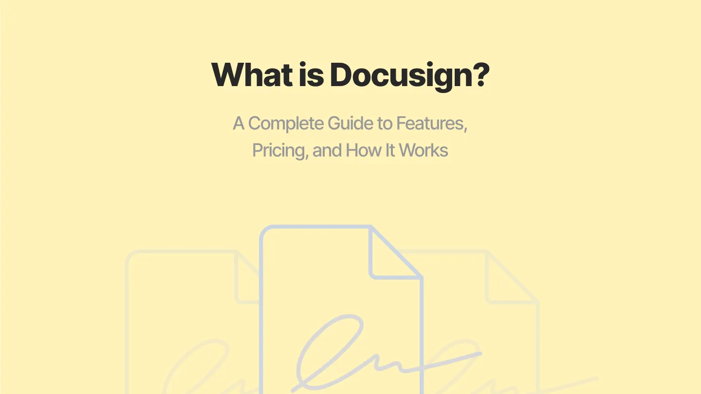 What is Docusign? Features, pricing, and how it works