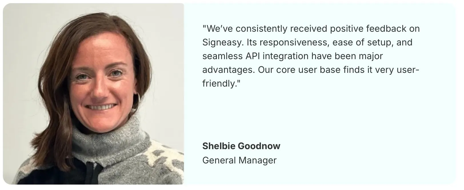 Customer testimonial highlighting Signeasy API responsiveness, ease of setup, and user-friendly experience