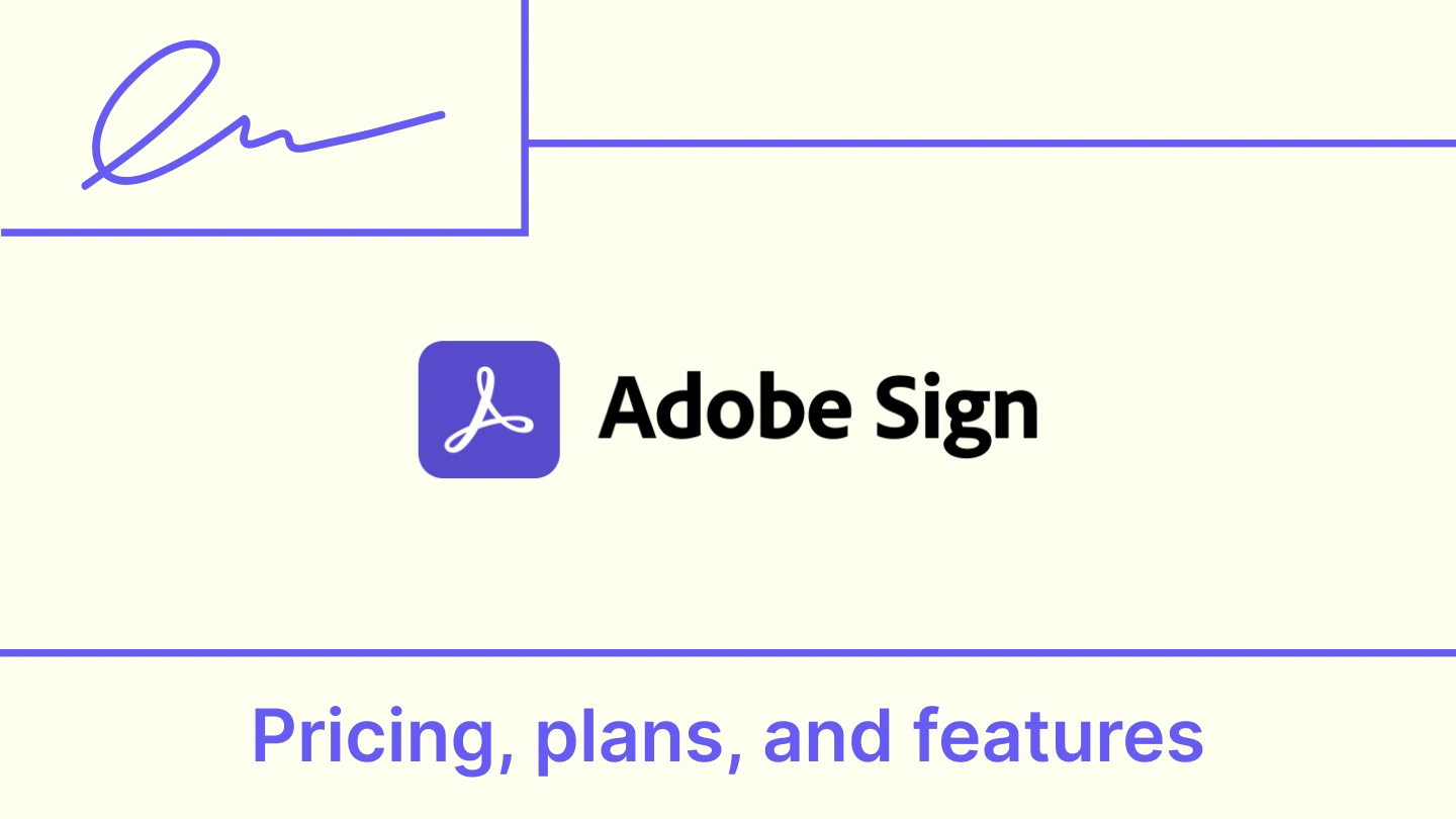 Adobe Sign pricing and plans: A comprehensive evaluation