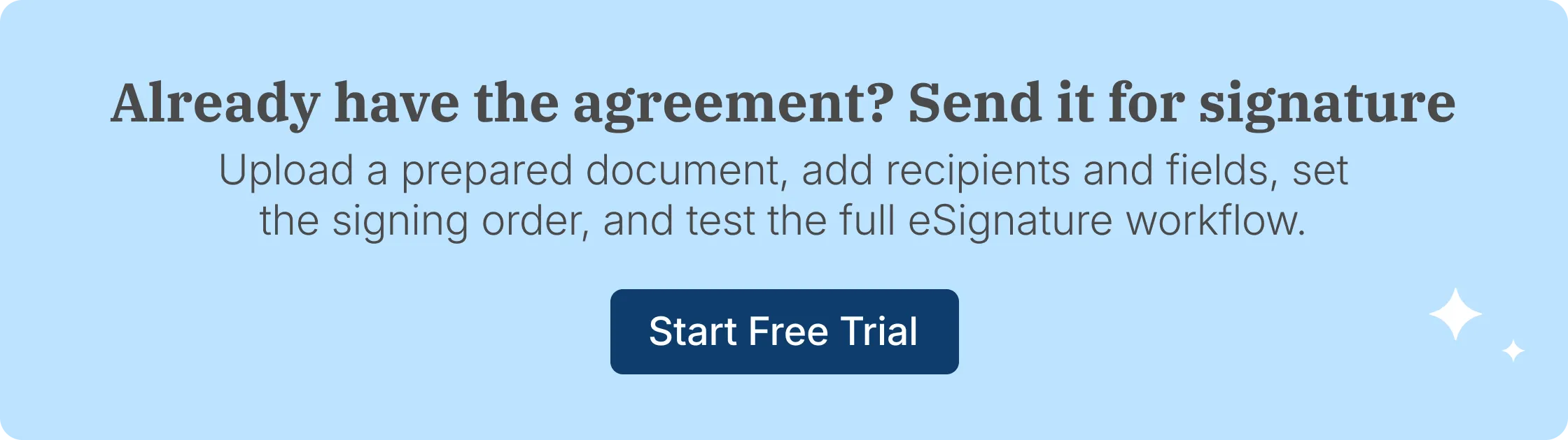 Already have the agreement Send it for signature?